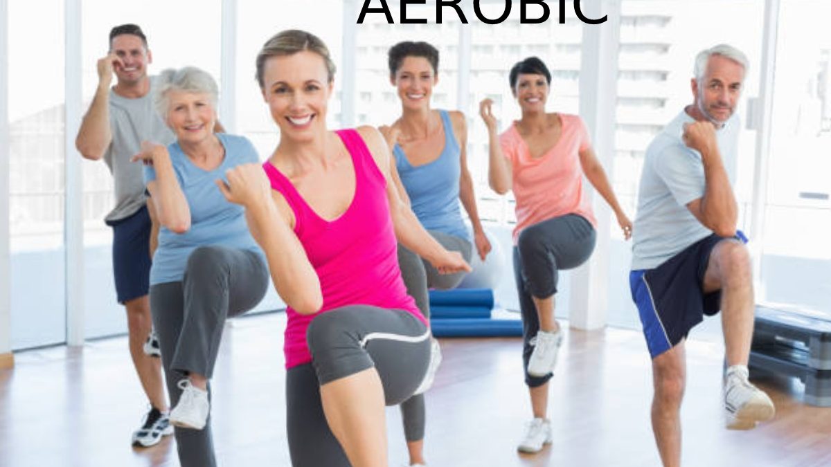 What are Aerobics? – Meaning, Benefits, Aerobics, And More