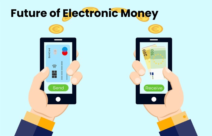 Electronic Money – Introduction, Advantages, Disadvantages, and Methods