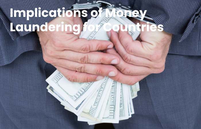 Implications of Money Laundering for Countries