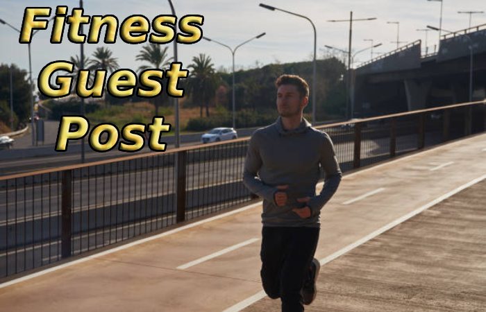 Fitness Guest Post